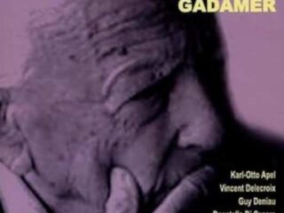 L'HERITAGE DE HANS-GEORG GADAMER