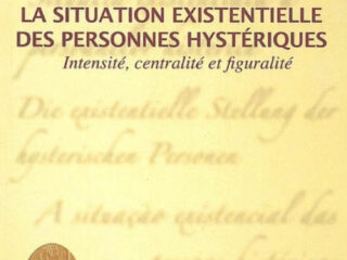 LA SITUATION EXISTENTIELLE DES PERSONNES HYSTERIQUES