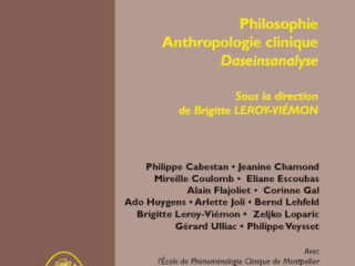 LUDWIG BINSWANGER<br>Philosophie<br>Anthropologie clinique<br>Daseinsanalyse