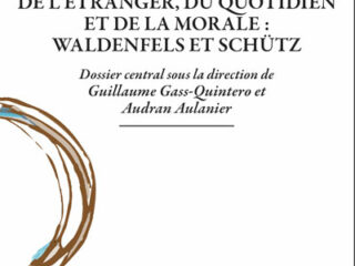 Numéro 36-37. Premier et second semestre 2021<br>PHÉNOMÉNOLOGIES DE L'ÉTRANGER, DU QUOTIDIEN ET DE LA MORALE : WALDENFELS ET SCHÜTZ