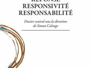 Numéro 32-33. Premier et second semestre 2019 RÉPONSE, RESPONSIVITÉ, RESPONSABILITÉ